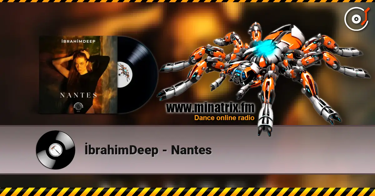 İbrahimDeep - Nantes escuchar online en alta calidad | Minatrix.FM