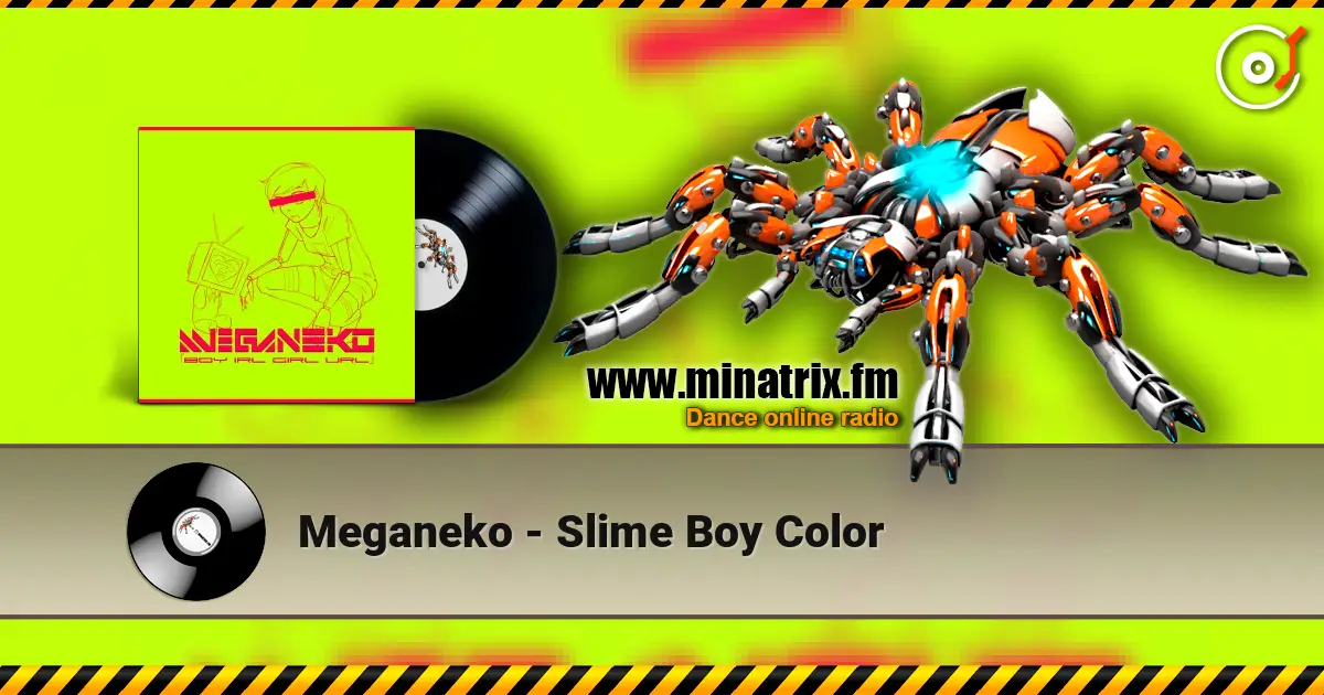 Meganeko - Slime Boy Color escuchar online en alta calidad | Minatrix.FM