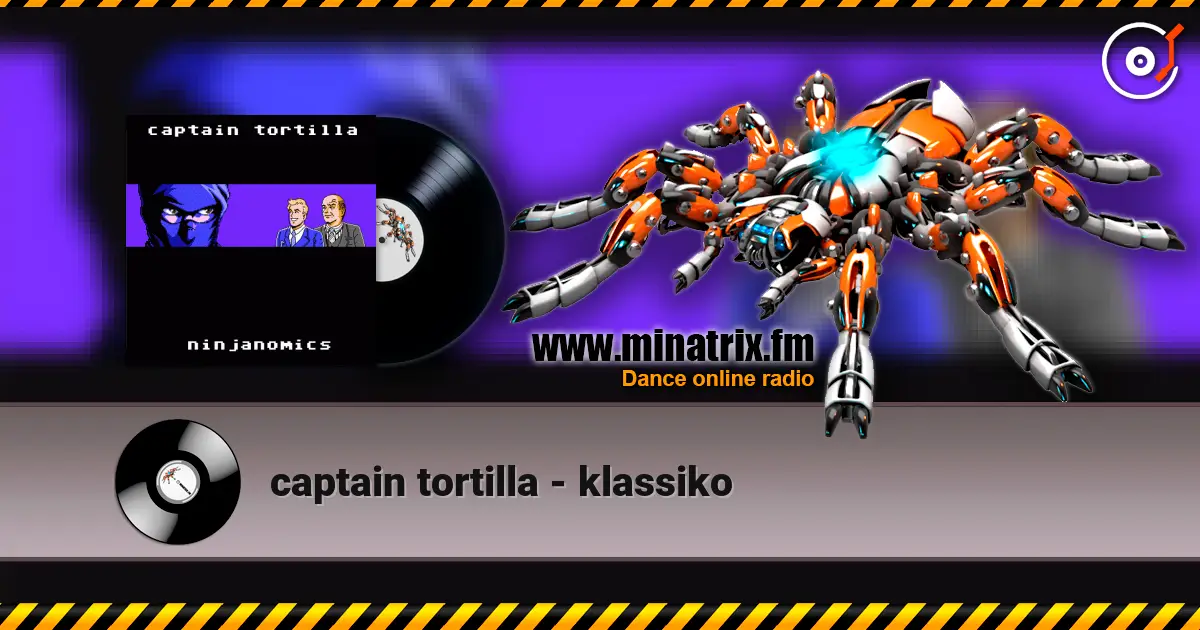 captain tortilla - klassiko escuchar online en alta calidad | Minatrix.FM
