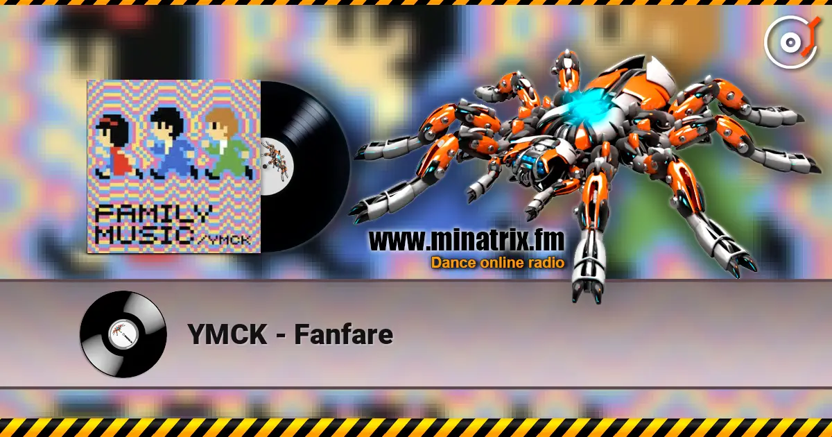 YMCK - Fanfare escuchar online en alta calidad | Minatrix.FM