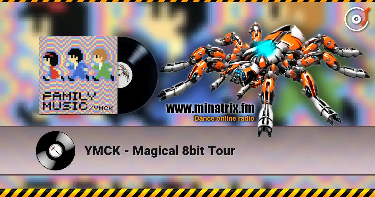 YMCK - Magical 8bit Tour escuchar online en alta calidad | Minatrix.FM