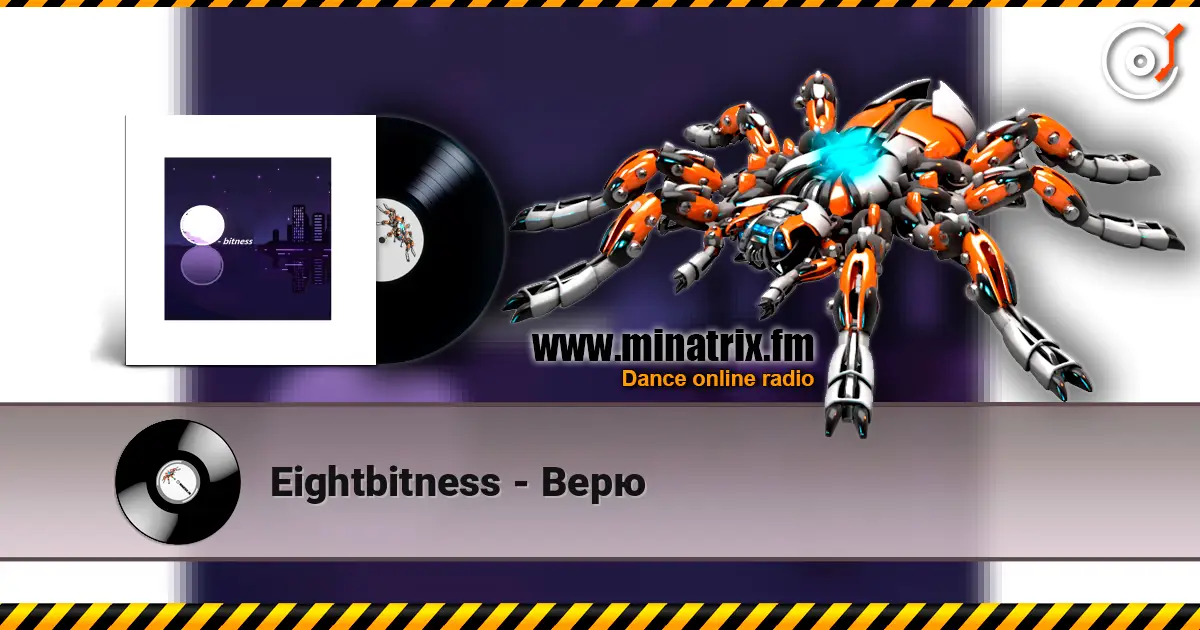 Eightbitness - Верю escuchar online en alta calidad | Minatrix.FM