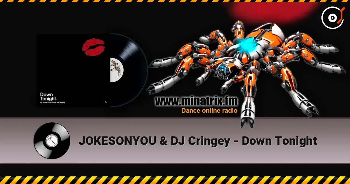 JOKESONYOU & DJ Cringey - Down Tonight escuchar online en alta calidad | Minatrix.FM