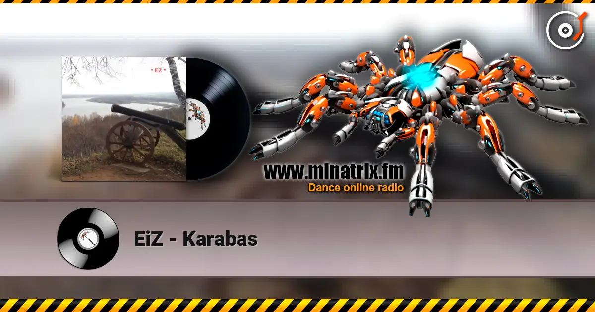 EiZ - Karabas escuchar online en alta calidad | Minatrix.FM