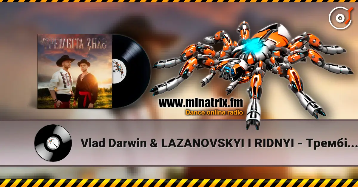 Vlad Darwin & LAZANOVSKYI I RIDNYI - Трембіта знає escuchar online en alta calidad | Minatrix.FM