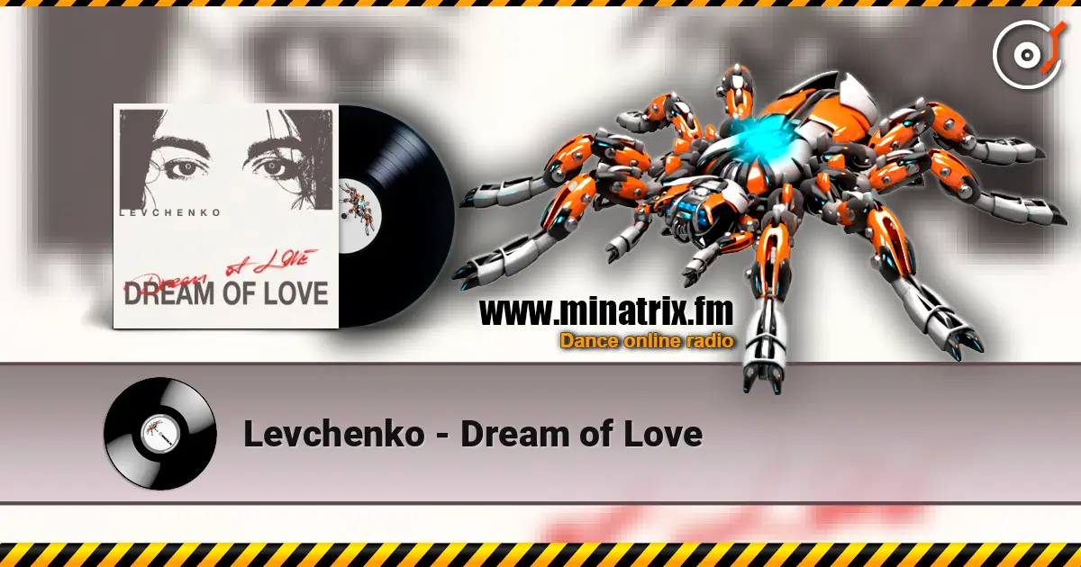 Levchenkо - Dream of Love escuchar online en alta calidad | Minatrix.FM