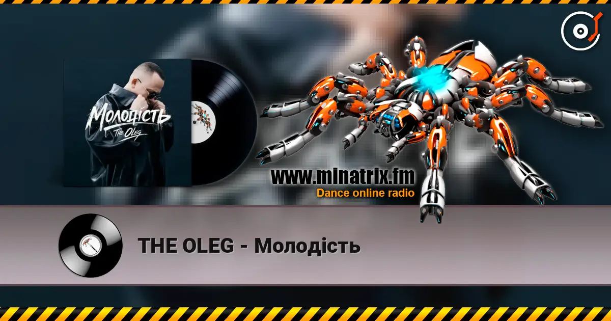 THE OLEG - Молодість escuchar online en alta calidad | Minatrix.FM