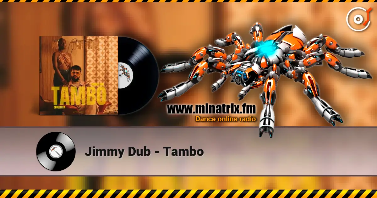 Jimmy Dub - Tambo escuchar online en alta calidad | Minatrix.FM