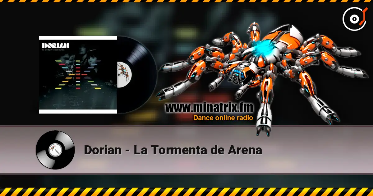 Dorian - La Tormenta de Arena escuchar online en alta calidad | Minatrix.FM