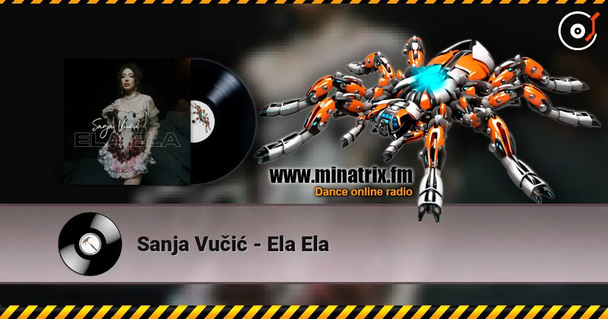 Sanja Vučić - Ela Ela escuchar online en alta calidad | Minatrix.FM