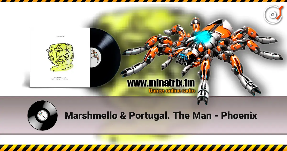 Marshmello & Portugal. The Man - Phoenix escuchar online en alta calidad | Minatrix.FM