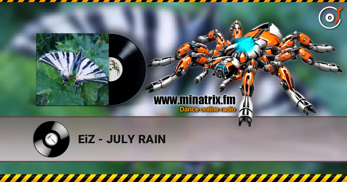 EiZ - JULY RAIN escuchar online en alta calidad | Minatrix.FM