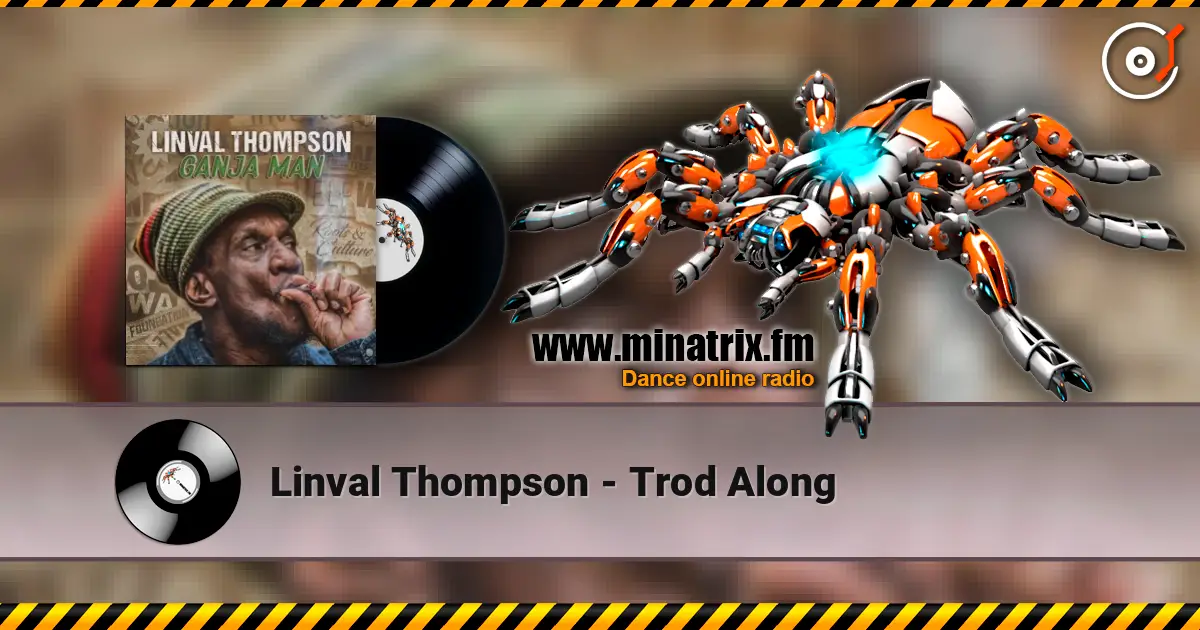 Linval Thompson - Trod Along escuchar online en alta calidad | Minatrix.FM