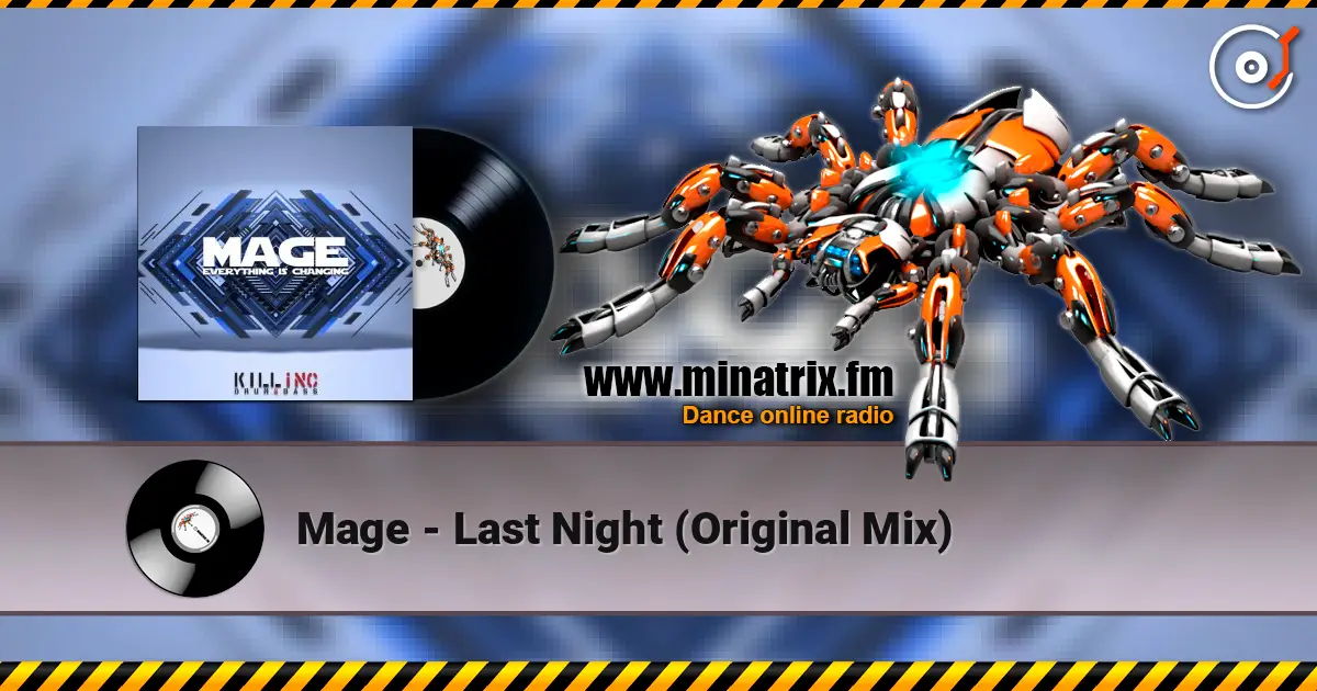 Mage - Last Night (Original Mix) escuchar online en alta calidad | Minatrix.FM