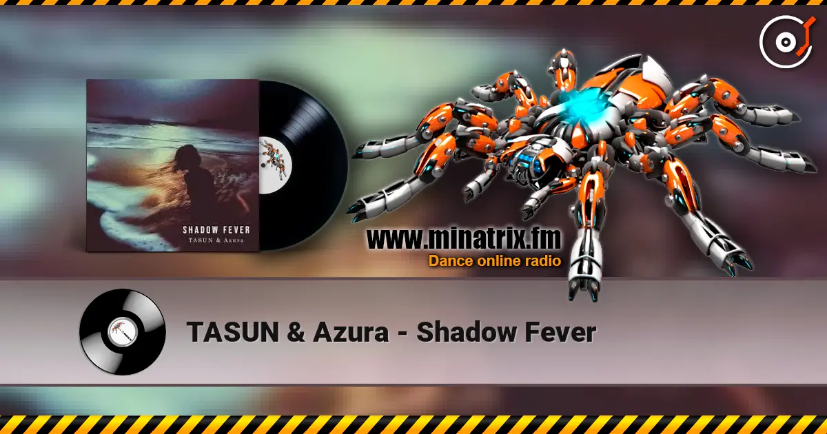 TASUN & Azura - Shadow Fever escuchar online en alta calidad | Minatrix.FM