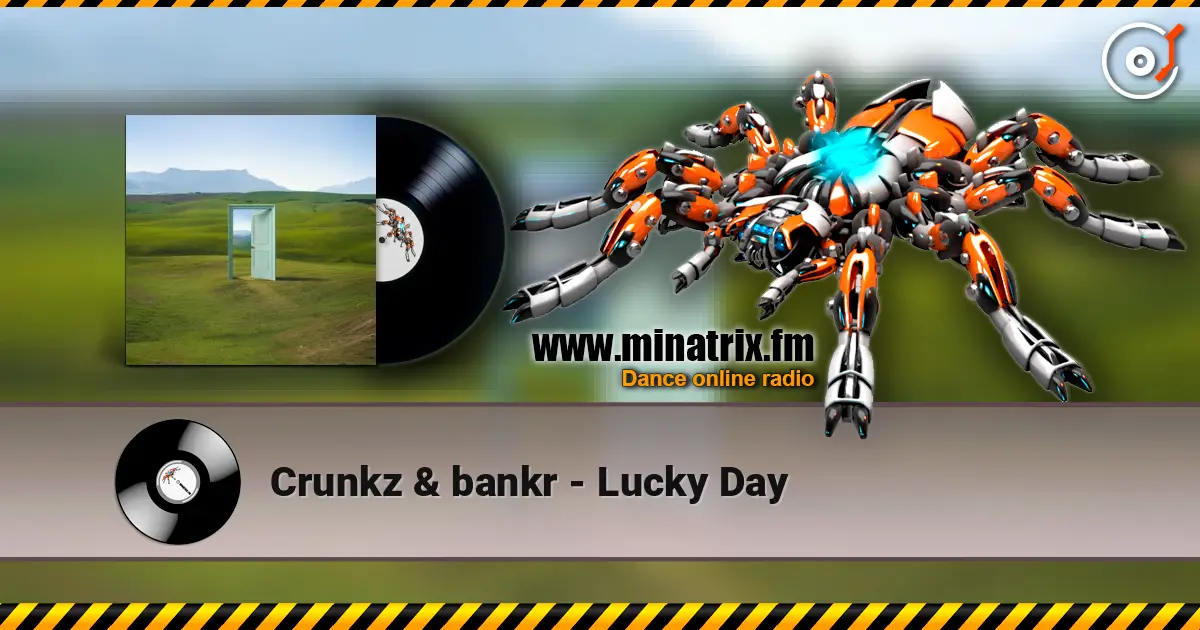 Crunkz & bankr - Lucky Day escuchar online en alta calidad | Minatrix.FM