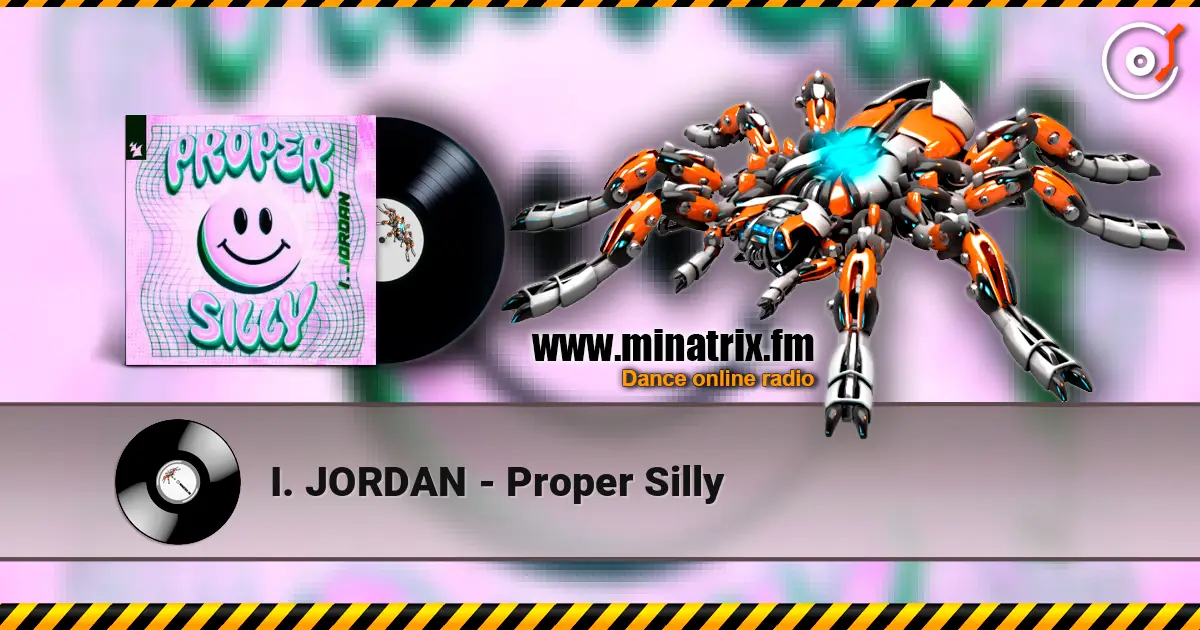 I. JORDAN - Proper Silly escuchar online en alta calidad | Minatrix.FM