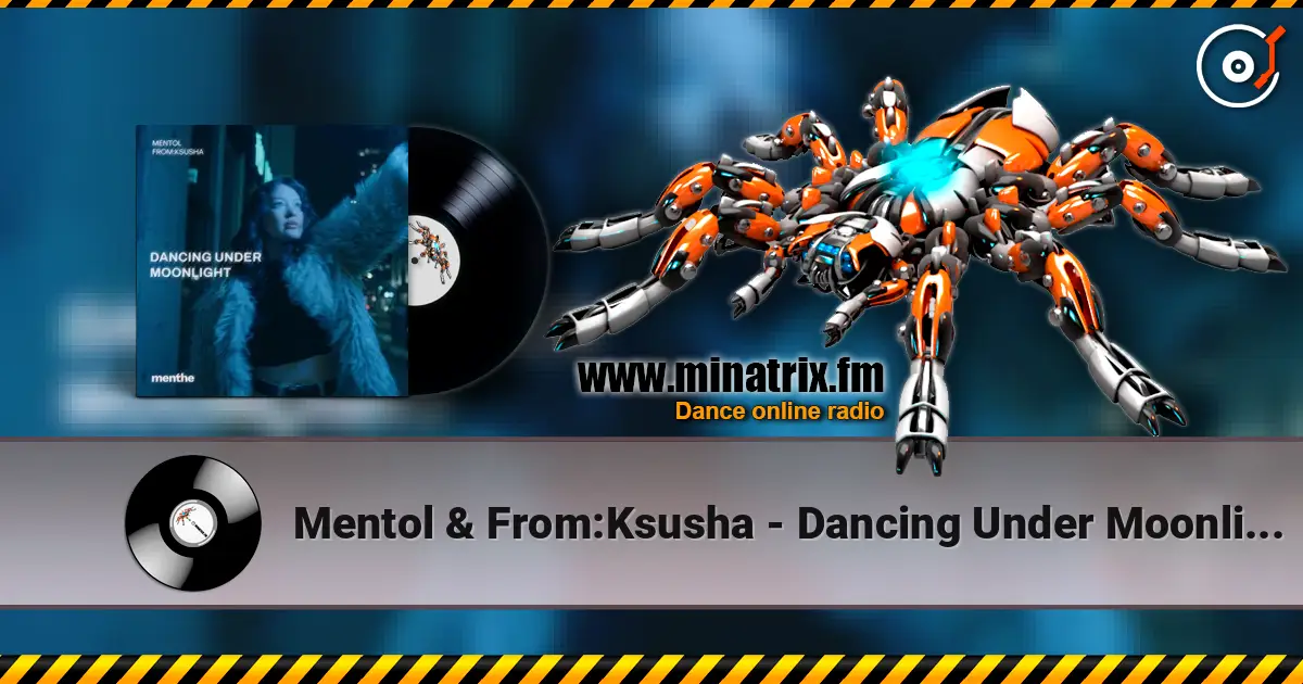 Mentol & From:Ksusha - Dancing Under Moonlight escuchar online en alta calidad | Minatrix.FM