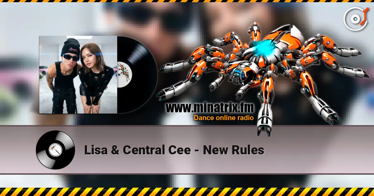 Lisa & Central Cee - New Rules escuchar online en alta calidad | Minatrix.FM