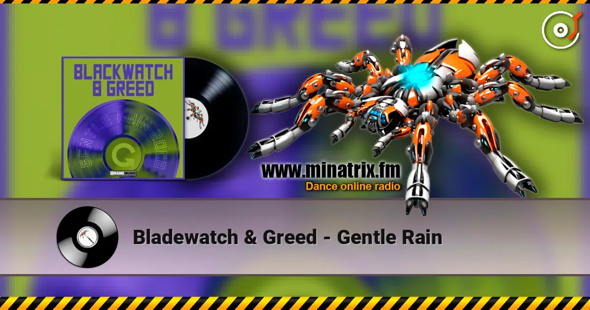 Bladewatch & Greed - Gentle Rain escuchar online en alta calidad | Minatrix.FM