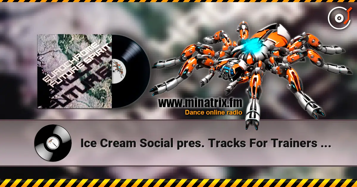 Ice Cream Social pres. Tracks For Trainers - Woven Air escuchar online en alta calidad | Minatrix.FM