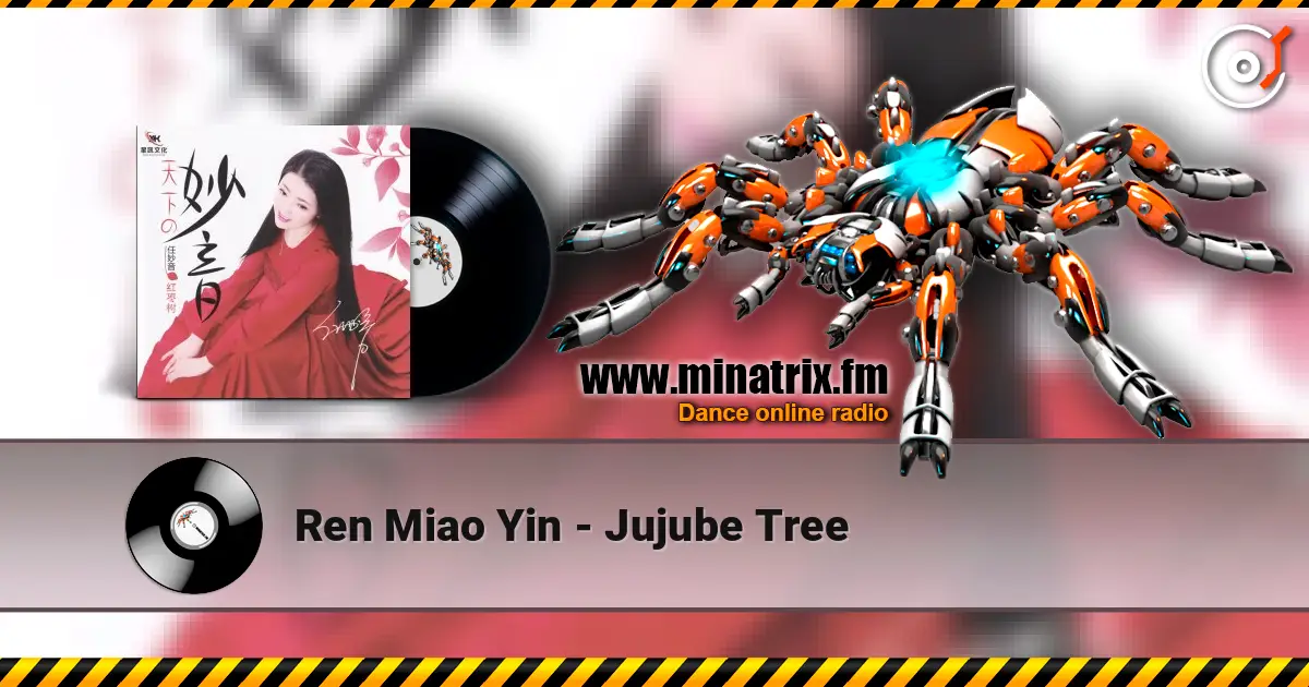 Ren Miao Yin - Jujube Tree escuchar online en alta calidad | Minatrix.FM