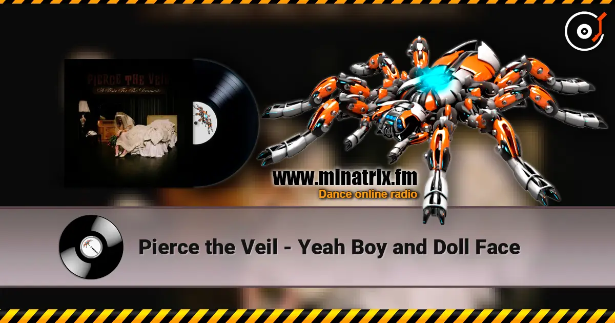 Pierce the Veil - Yeah Boy and Doll Face escuchar online en alta calidad | Minatrix.FM