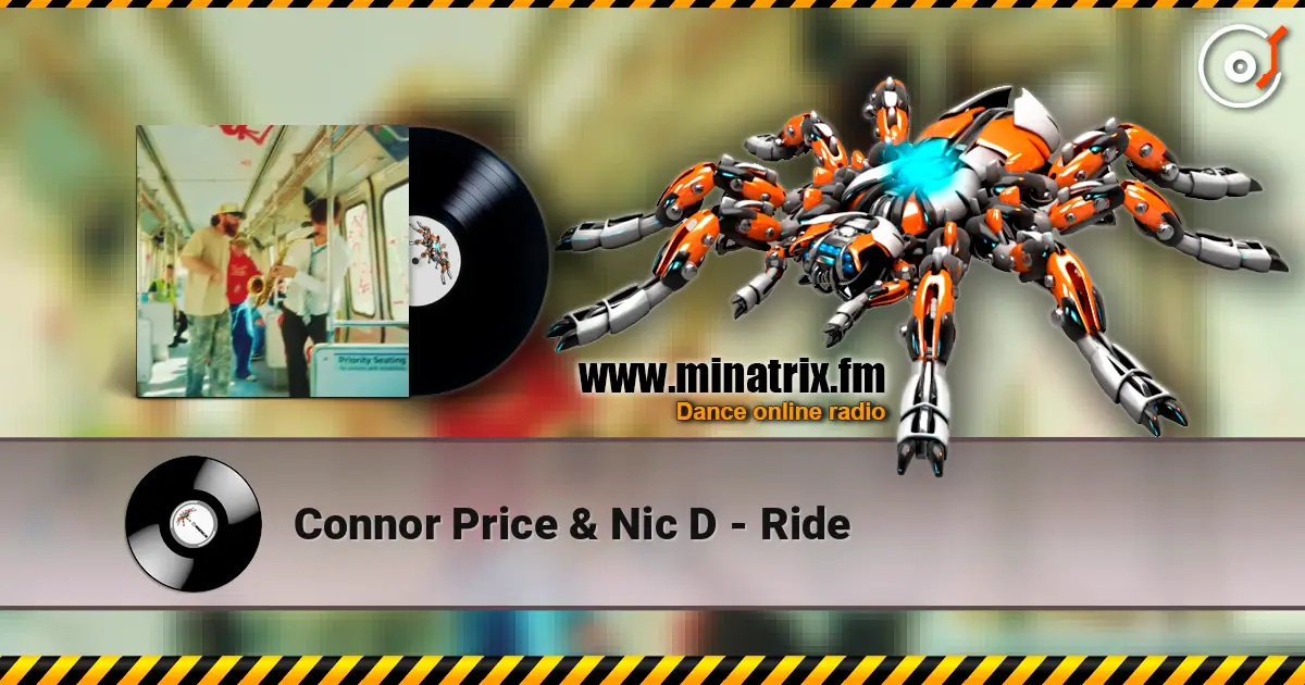 Connor Price & Nic D - Ride escuchar online en alta calidad | Minatrix.FM