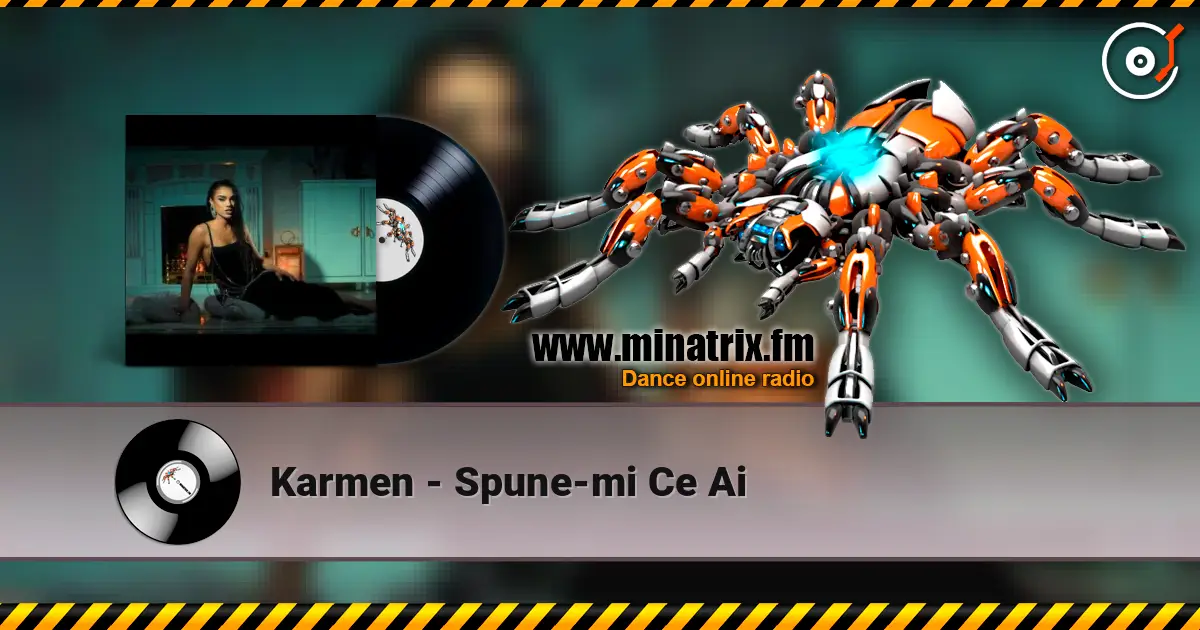 Karmen - Spune-mi Ce Ai escuchar online en alta calidad | Minatrix.FM
