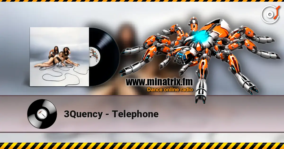 3Quency - Telephone escuchar online en alta calidad | Minatrix.FM