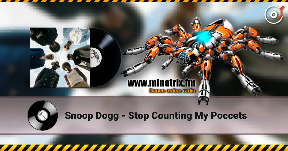Snoop Dogg - Stop Counting My Poccets escuchar online en alta calidad | Minatrix.FM