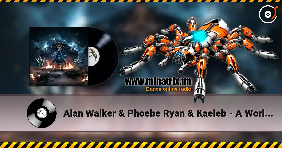 Alan Walker & Phoebe Ryan & Kaeleb - A World I Don't Know escuchar online en alta calidad | Minatrix.FM