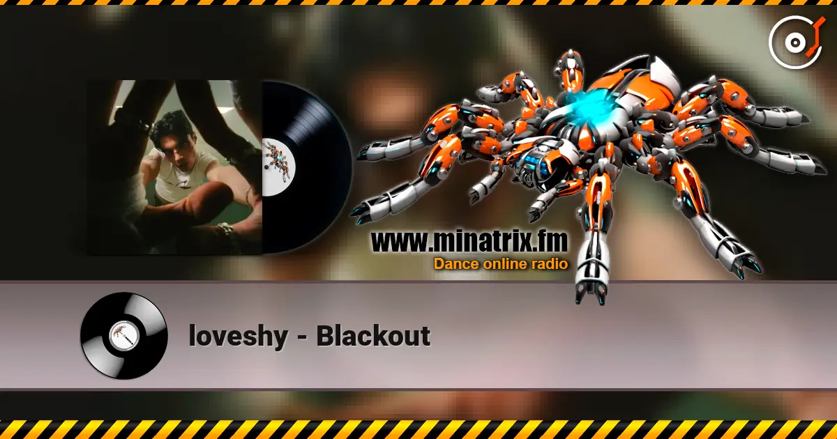 loveshy - Blackout escuchar online en alta calidad | Minatrix.FM