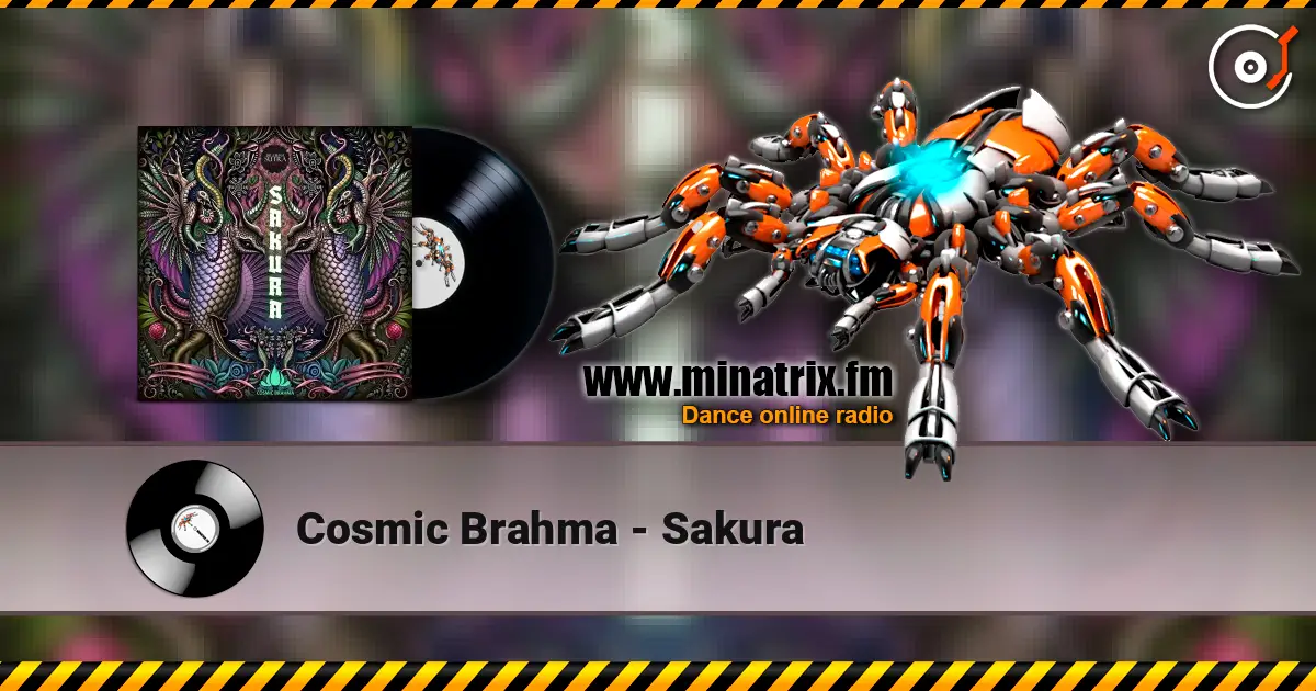 Cosmic Brahma - Sakura escuchar online en alta calidad | Minatrix.FM