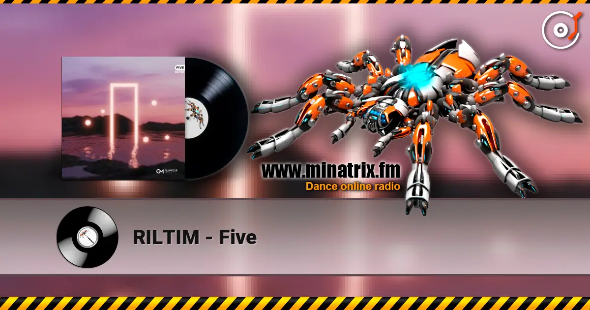 RILTIM - Five escuchar online en alta calidad | Minatrix.FM