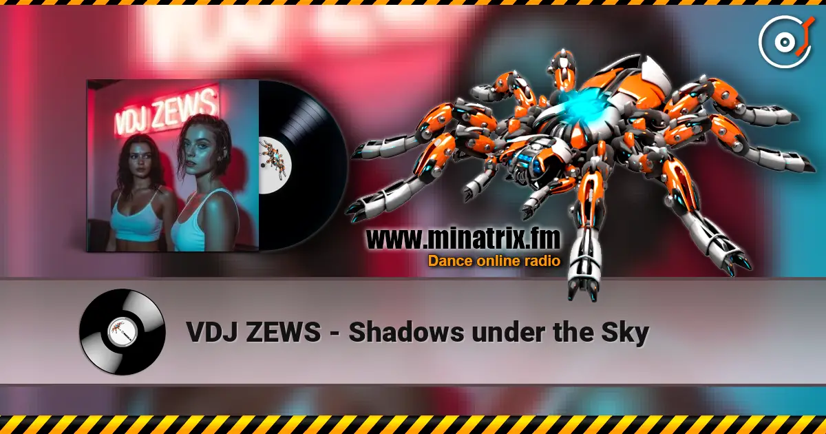 VDJ ZEWS - Shadows under the Sky escuchar online en alta calidad | Minatrix.FM