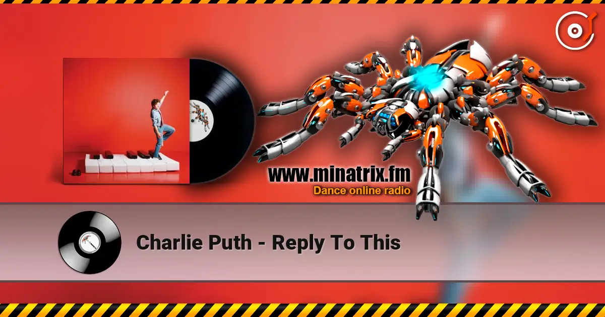 Charlie Puth - Reply To This escuchar online en alta calidad | Minatrix.FM