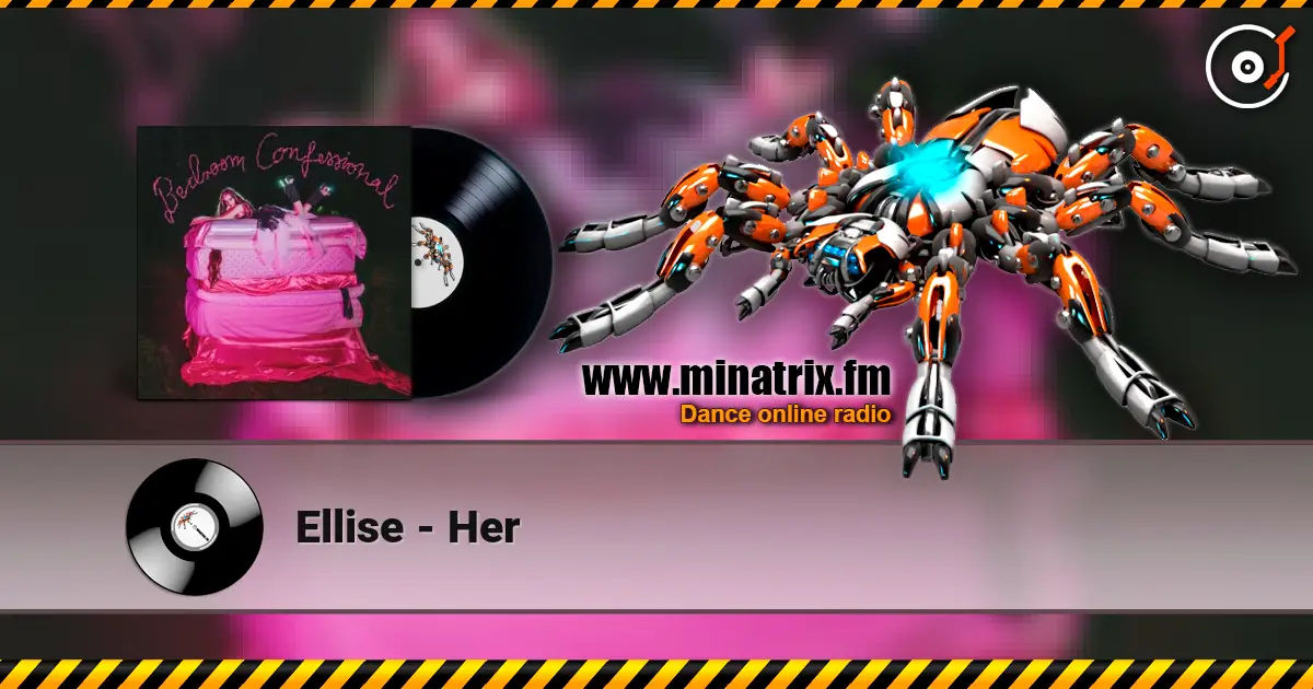 Ellise - Her escuchar online en alta calidad | Minatrix.FM