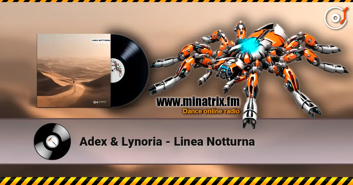 Adex & Lynoria - Linea Notturna escuchar online en alta calidad | Minatrix.FM