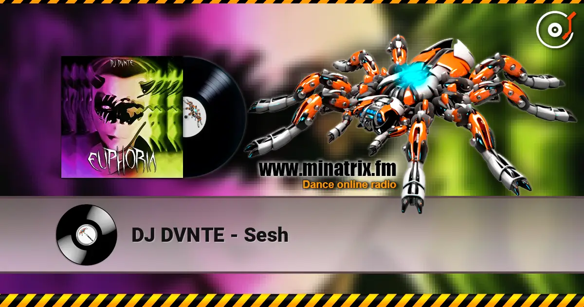 DJ DVNTE - Sesh escuchar online en alta calidad | Minatrix.FM