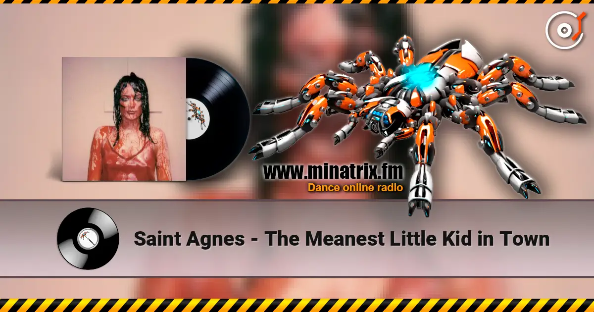 Saint Agnes - The Meanest Little Kid in Town escuchar online en alta calidad | Minatrix.FM