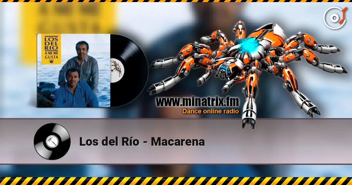 Los del Río - Macarena escuchar online en alta calidad | Minatrix.FM