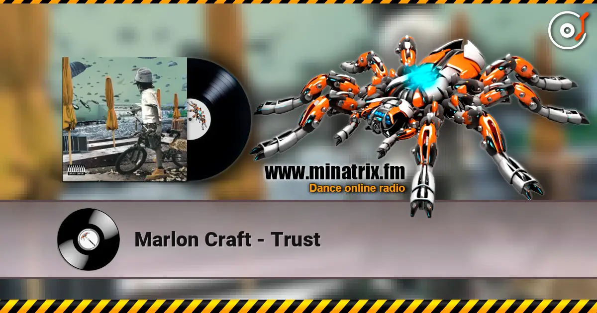 Marlon Craft - Trust escuchar online en alta calidad | Minatrix.FM
