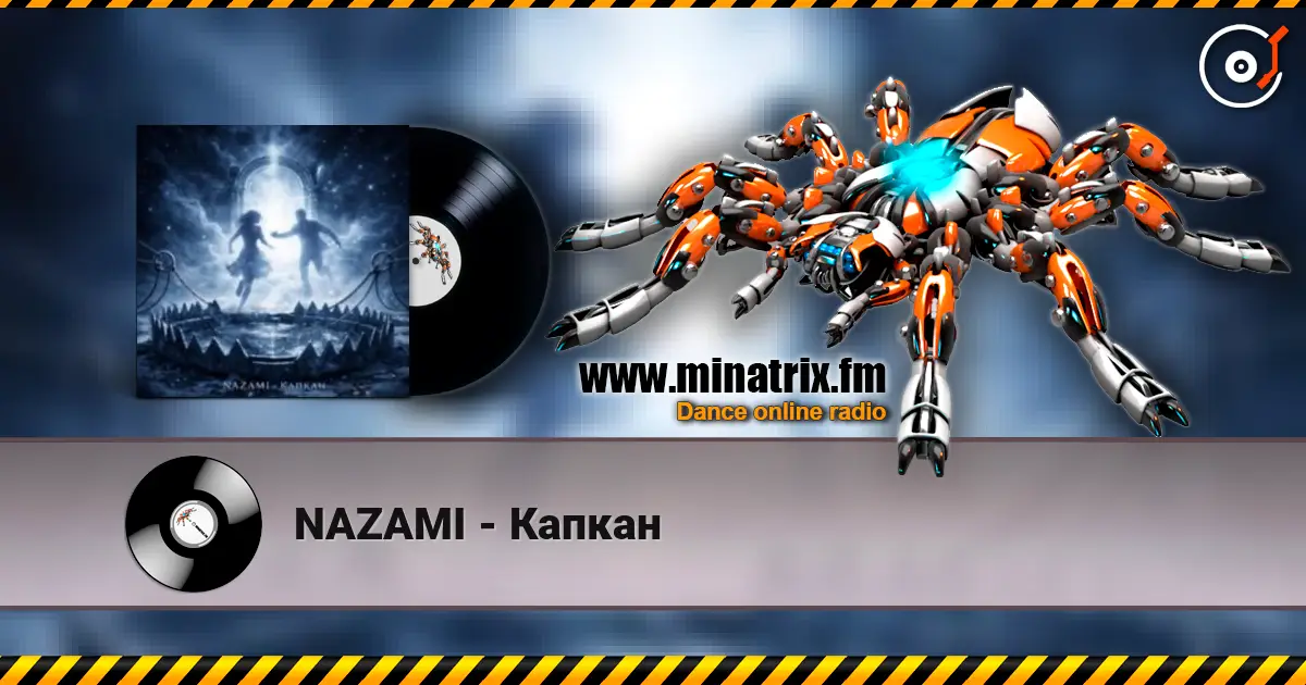 NAZAMI - Капкан escuchar online en alta calidad | Minatrix.FM