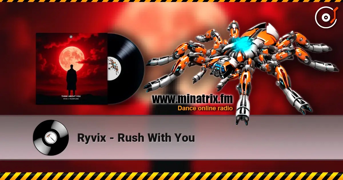 Ryvix - Rush With You escuchar online en alta calidad | Minatrix.FM