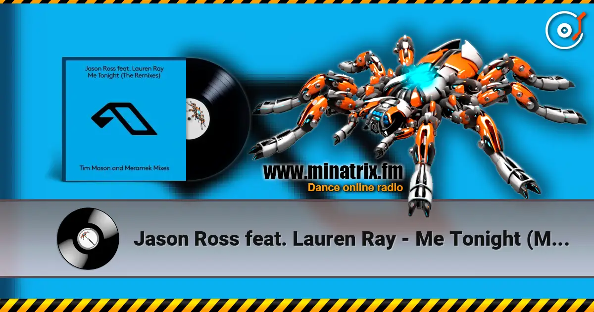 Jason Ross feat. Lauren Ray - Me Tonight (Meramek Remix) escuchar online en alta calidad | Minatrix.FM