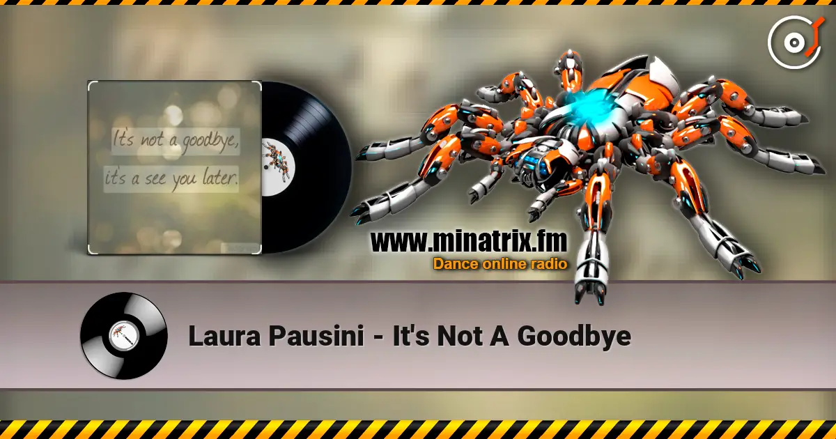 Laura Pausini - It's Not A Goodbye escuchar online en alta calidad | Minatrix.FM