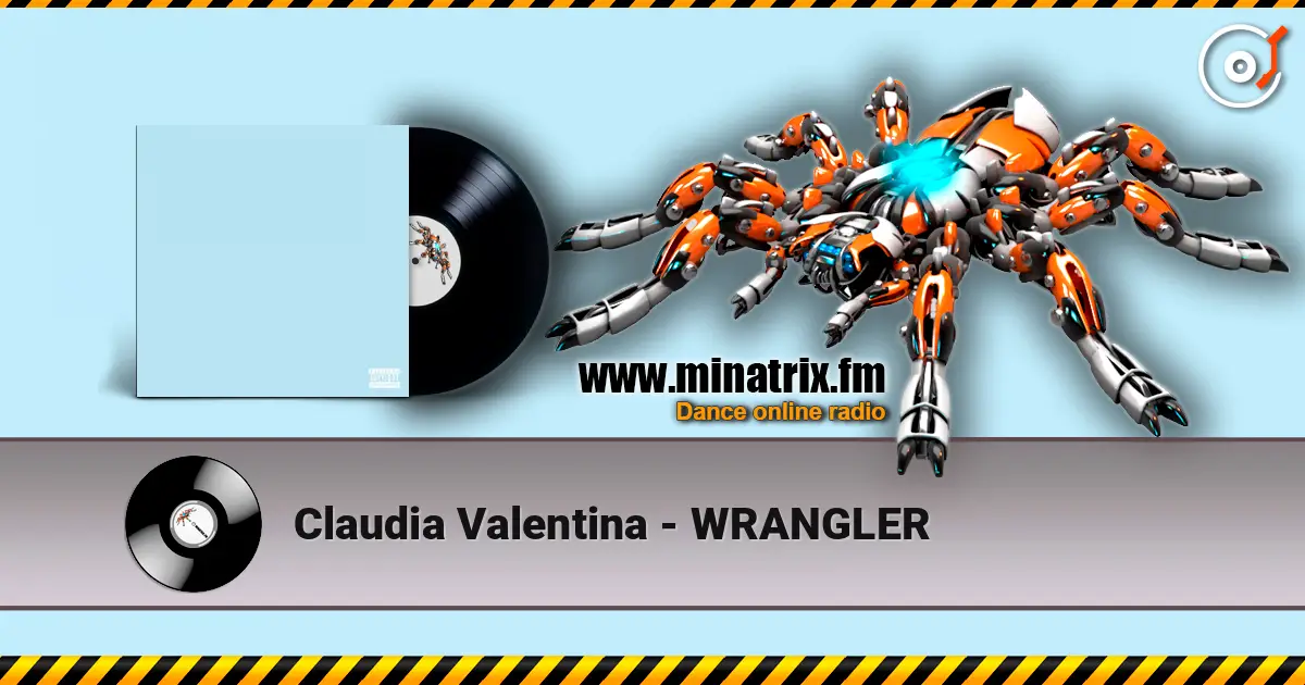 Claudia Valentina - WRANGLER escuchar online en alta calidad | Minatrix.FM