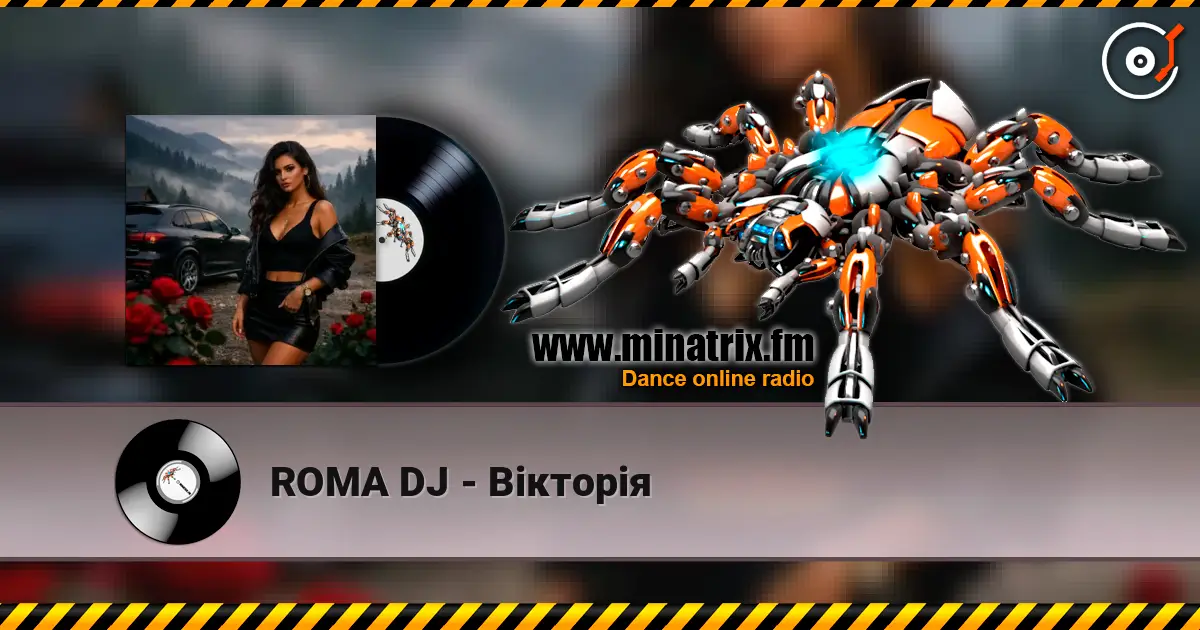 ROMA DJ - Вікторія escuchar online en alta calidad | Minatrix.FM