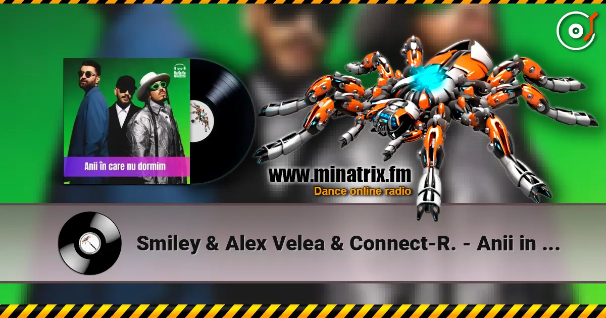 Smiley & Alex Velea & Connect-R. - Anii in care nu dormim (Speak Remix) escuchar online en alta calidad | Minatrix.FM